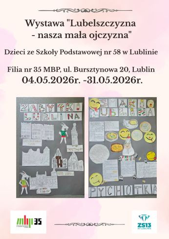 Lubelszczyzna - nasza mała ojczyzna