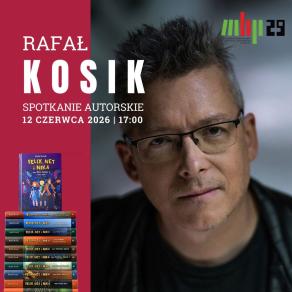 Rafał Kosik spotkanie