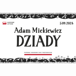 Grafika promująca tegoroczną edycję Narodowego Czytania, nagłówek: Adam Mickiewicz "Dziady"