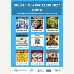 Plakat informujący o projektach MBP Lublin w ramach Budżetu Obywatelskiego