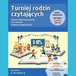 Plakat promujący projekt "Turniej rodzin czytających" w Filii nr 38