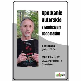 Plakat promujący spotkanie autorskie z Mariuszem Gadomskim