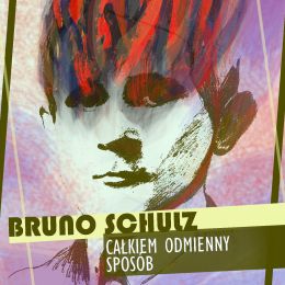 Plakat wystawy Brunona Schulza w Biotece z wizerunkiem artysty