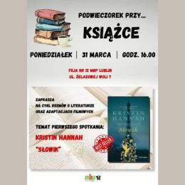 Grafika promująca spotkanie "Podwieczorek przy... książce" - widoczna okładka książki "Słowik" Kristin Hannah