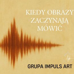Fragment grafiki promującej wystawę "Kiedy obrazy zaczynają mówić"